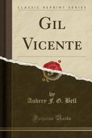 Gil Vicente (Classic Reprint)