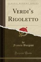 Verdi's Rigoletto (Classic Reprint)