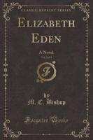 Elizabeth Eden, Vol. 2 of 3