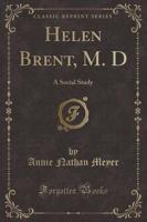 Helen Brent, M. D