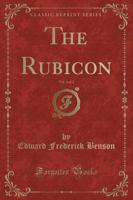 The Rubicon, Vol. 2 of 2 (Classic Reprint)
