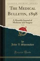The Medical Bulletin, 1898, Vol. 20