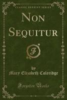Non Sequitur (Classic Reprint)