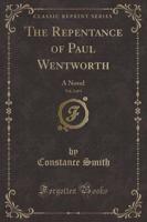 The Repentance of Paul Wentworth, Vol. 2 of 3