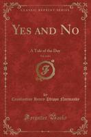 Yes and No, Vol. 2 of 2