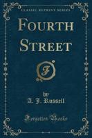 Fourth Street (Classic Reprint)
