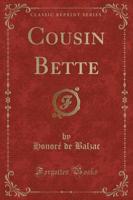 Cousin Bette (Classic Reprint)