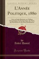 L'Annï¿½e Politique, 1880, Vol. 7