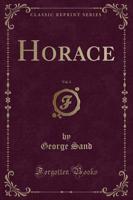 Horace, Vol. 3 (Classic Reprint)