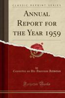 Annual Report for the Year 1959 (Classic Reprint)