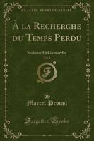 Ï¿½ La Recherche Du Temps Perdu, Vol. 9