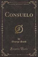 Consuelo (Classic Reprint)