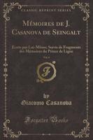 Mémoires De J. Casanova De Seingalt, Vol. 6