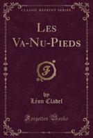 Les Va-Nu-Pieds (Classic Reprint)