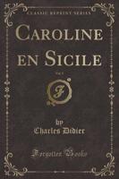 Caroline En Sicile, Vol. 5 (Classic Reprint)