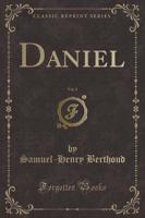 Daniel, Vol. 2 (Classic Reprint)