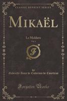 Mikaï¿½l, Vol. 1