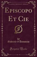 Episcopo Et Cie (Classic Reprint)