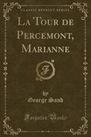 La Tour De Percemont, Marianne (Classic Reprint)