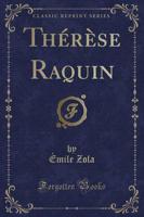 Therese Raquin (Classic Reprint)