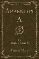 Appendix a (Classic Reprint)