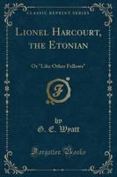 Lionel Harcourt, the Etonian
