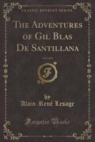 The Adventures of Gil Blas De Santillana, Vol. 1 of 2 (Classic Reprint)