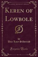 Keren of Lowbole (Classic Reprint)