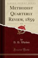 Methodist Quarterly Review, 1859, Vol. 41 (Classic Reprint)