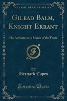 Gilead Balm, Knight Errant