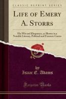 Life of Emery A. Storrs