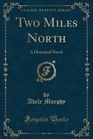 Two Miles North