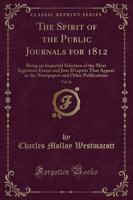 The Spirit of the Public Journals for 1812, Vol. 16