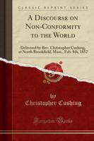 A Discourse on Non-Conformity to the World