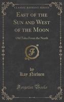 East of the Sun and West of the Moon