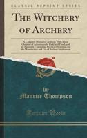 The Witchery of Archery