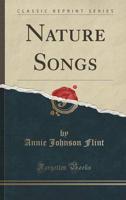 Nature Songs (Classic Reprint)