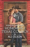 Home on the Ranch: Honorable Texas Cowboy