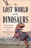 The Lost World of the Dinosaurs