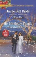 Jingle Bell Bride and His Mistletoe Family