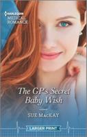 The Gp's Secret Baby Wish