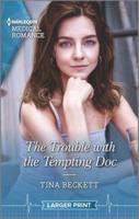 The Trouble With the Tempting Doc