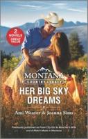 Montana Country Legacy: Her Big Sky Dreams