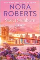 Sweet Stubborn Love