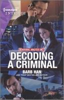 Decoding a Criminal