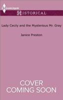 Lady Cecily and the Mysterious Mr. Gray