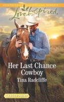 Her Last Chance Cowboy