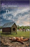 Dangerous Texas Hideout