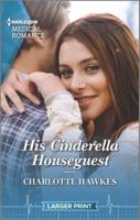 His Cinderella Houseguest