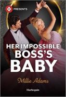Her Impossible Boss's Baby